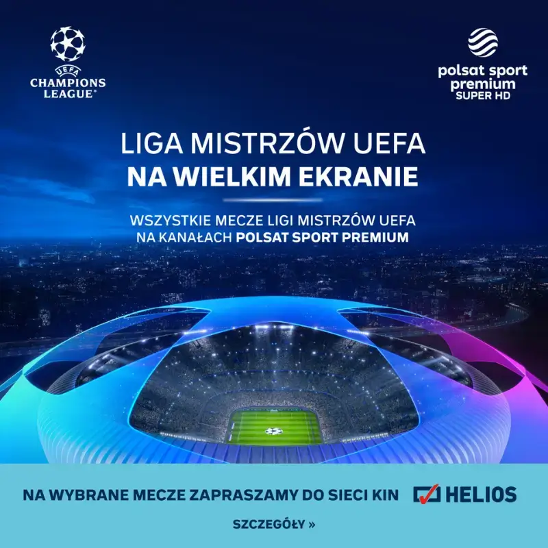 Liga Mistrzów UEFA w kinie Helios w Blue City